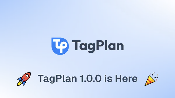 TagPlan out of beta graphic